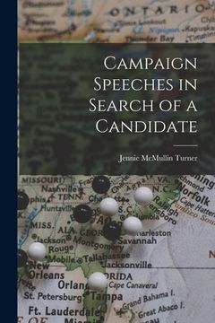 portada Campaign Speeches in Search of a Candidate (en Inglés)
