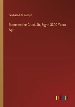 portada Rameses the Great. Or, Egypt 3300 Years ago (en Inglés)