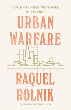 portada Urban Warfare: Housing Under the Empire of Finance (in English)