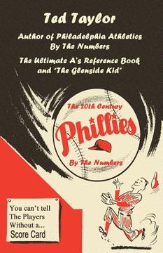 portada The 20th Century Phillies by the Numbers: You Can't Tell the Players Without a Scorecard (in English)