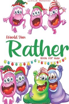 portada Would you rather book for kids: Would you rather book for kids: Christmas Edition: A Fun Family Activity Book for Boys and Girls Ages 6, 7, 8, 9, 10,