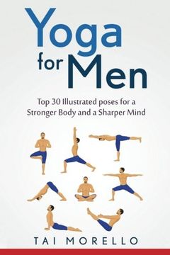 portada Yoga for Men: Top 30 Illustrated poses for a Stronger Body and a Sharper Mind (en Inglés)