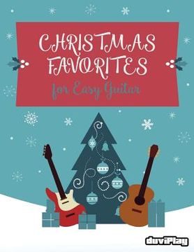 portada Christmas Favorites for Easy Guitar (en Inglés)