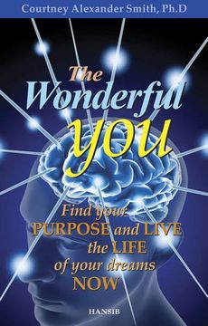 portada Wonderful You, The: Find Your Purpose and Live the Life of Your Dreams now (in English)