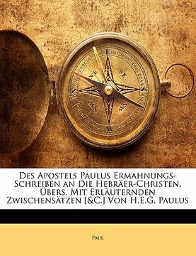 portada Des Apostels Paulus Ermahnungs-Schreiben an Die Hebraer-Christen. (en Alemán)