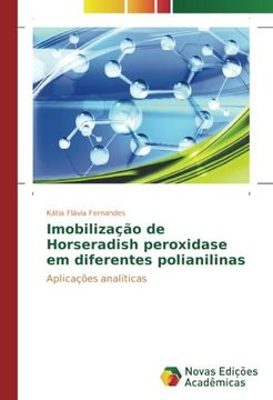 portada Imobilização de Horseradish peroxidase em diferentes polianilinas: Aplicações analíticas