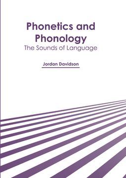portada Phonetics and Phonology: The Sounds of Language 