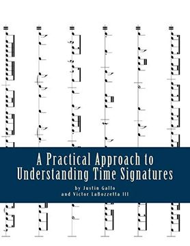 portada A Practical Approach to Understanding Time Signatures: Along With Their Associated Values and Rests (en Inglés)