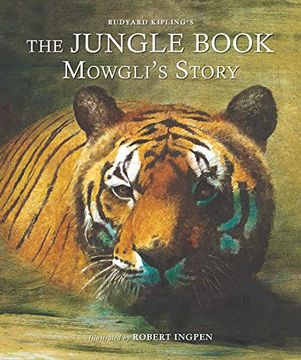 portada The Jungle Book: Mowgli'S Story: A Robert Ingpen Illustrated Classic (in English)