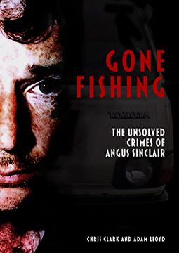 portada Gone Fishing: The Unsolved Crimes of Angus Sinclair (in English)