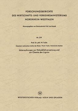 portada Untersuchungen zur Holzabfallverwertung und zur Chemie des Lignins (Forschungsberichte des Wirtschafts- und Verkehrsministeriums Nordrhein-Westfalen) (German Edition)