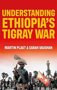 portada Understanding Ethiopia's Tigray war (en Inglés)