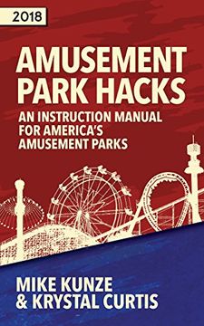 portada Amusement Park Hacks: An Instruction Manual for America's Amusement Parks