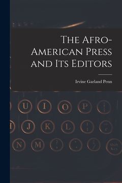 portada The Afro-American Press and Its Editors (en Inglés)
