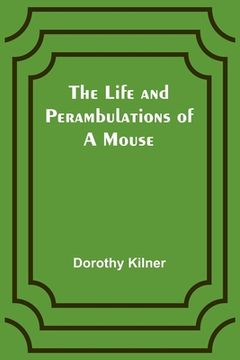 portada The Life and Perambulations of a Mouse (en Inglés)