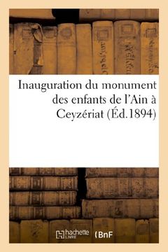 portada Inauguration du monument des enfants de l'Ain à Ceyzériat (Histoire)
