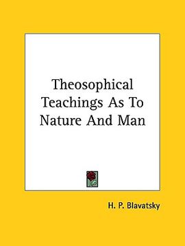 portada theosophical teachings as to nature and man (in English)
