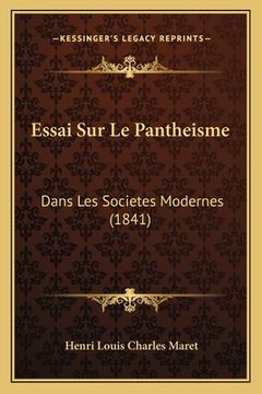 portada Essai Sur Le Pantheisme: Dans Les Societes Modernes (1841) (in French)