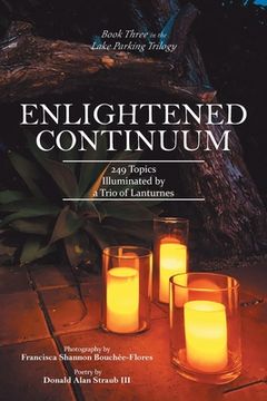 portada Enlightened Continuum: 249 Topics Illuminated by a Trio of Lanturnes (in English)