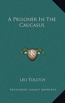 portada a prisoner in the caucasus (en Inglés)