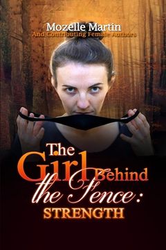portada Girl Behind the Fence: Strength (en Inglés)