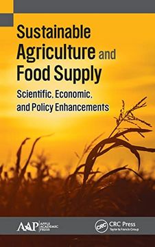 portada Sustainable Agriculture and Food Supply: Scientific, Economic, and Policy Enhancements (en Inglés)