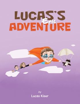 portada Lucas's Epic Adventure (en Inglés)