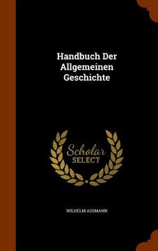 portada Handbuch Der Allgemeinen Geschichte (in English)