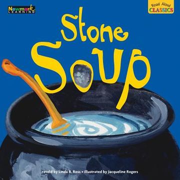 portada Read Aloud Classics: Stone Soup Big Book Shared Reading Book (en Inglés)