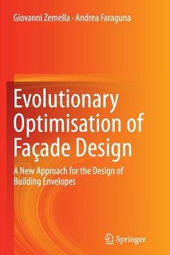 portada Evolutionary Optimisation of Façade Design: A New Approach for the Design of Building Envelopes (en Inglés)