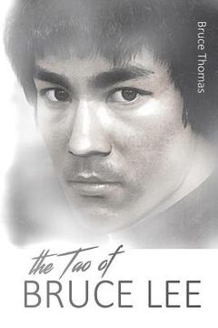 portada The Tao of Bruce Lee: Roots and Blossoms (en Inglés)