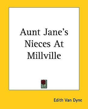 portada aunt jane's nieces at millville (en Inglés)