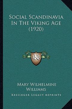 portada social scandinavia in the viking age (1920) (en Inglés)