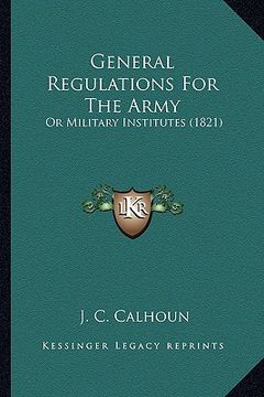 portada general regulations for the army: or military institutes (1821) (in English)