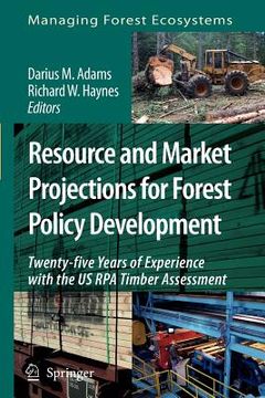 portada resource and market projections for forest policy development: twenty-five years of experience with the us rpa timber assessment