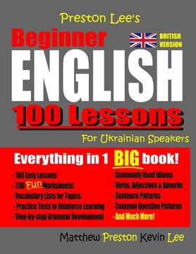 portada Preston Lee'S Beginner English 100 Lessons for Ukrainian Speakers (British) (Preston Lee'S English for Ukrainian Speakers (British Version)) (en Inglés)