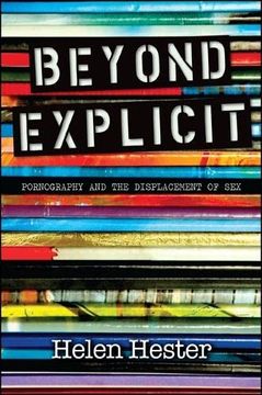 portada Beyond Explicit: Pornography and the Displacement of Sex (en Inglés)