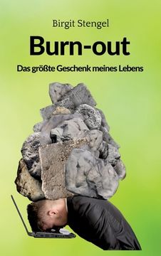 portada Burnout - Das größte Geschenk meines Lebens: Autobiographie