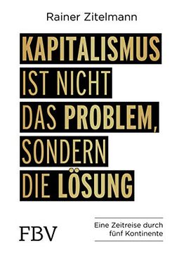 portada Kapitalismus ist Nicht das Problem, Sondern die Lösung (in German)