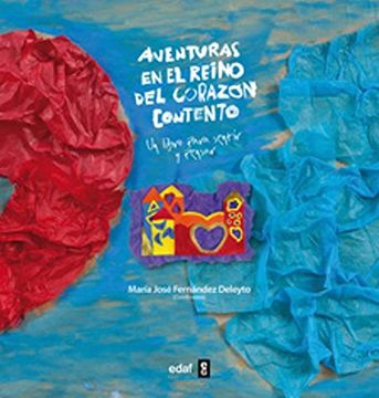 portada Aventuras En El Reino del Corazon Contento (in Spanish)