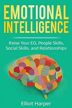 portada Emotional Intelligence: Raise Your eq, People Skills, Social Skills, and Relationships (en Inglés)
