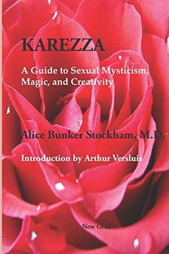 portada Karezza: A Guide to Sexual Mysticism, Magic, and Creativity (en Inglés)
