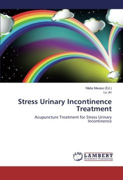 portada Stress Urinary Incontinence Treatment: Acupuncture Treatment for Stress Urinary Incontinence