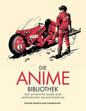 portada Die Anime-Bibliothek: Der Ultimative Guide zum Japanischen Animationsfilm