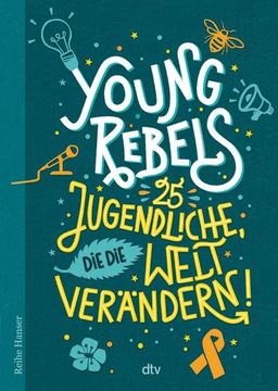 portada Young Rebels 25 Jugendliche, die die Welt Verändern (en Alemán)