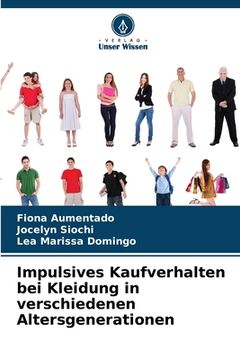 portada Impulsives Kaufverhalten bei Kleidung in verschiedenen Altersgenerationen (en Alemán)