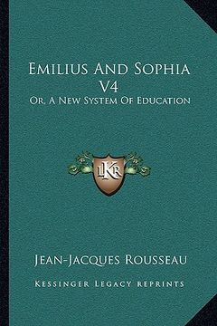 portada emilius and sophia v4: or, a new system of education (en Inglés)