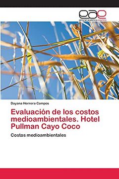 portada Evaluación de los Costos Medioambientales. Hotel Pullman Cayo Coco: Costos Medioambientales. (in Spanish)