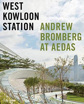 portada West Kowloon Station: Andrew Bromberg at Aedas 