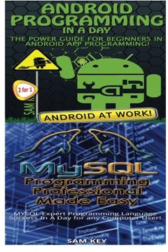 portada Android Programming In a Day! & MYSQL Programming Professional Made Easy